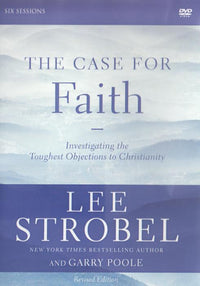 The Case For Faith: Investigating The Toughest Objections To Christianity - NeverDieMedia