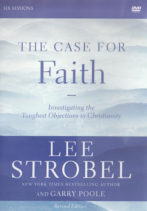 The Case For Faith: Investigating The Toughest Objections To Christianity - NeverDieMedia