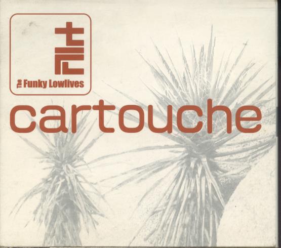 The Funky Lowlives: Cartouche