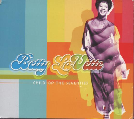 Bettye LaVette: Child Of The Seventies