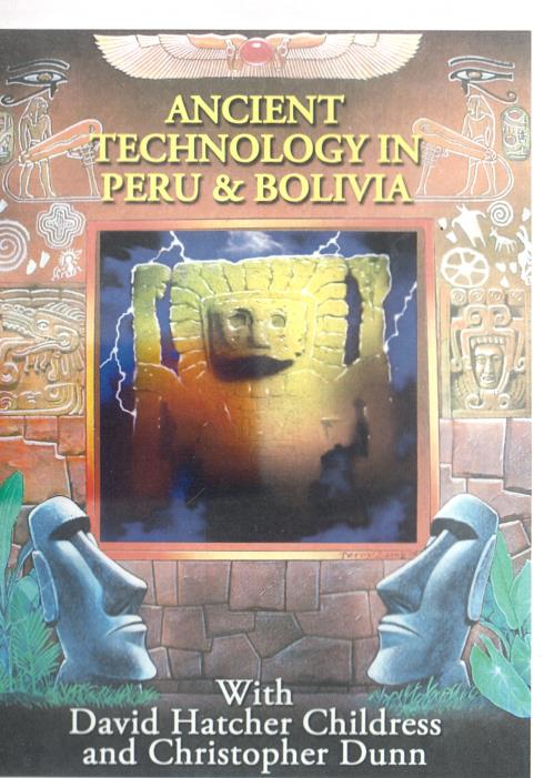 Ancient Technology In Peru & Bolivia