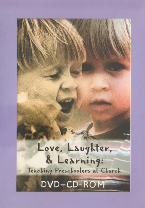 Love, Laughter, & Learning: Teaching Preschoolers At Church 2-Disc Set