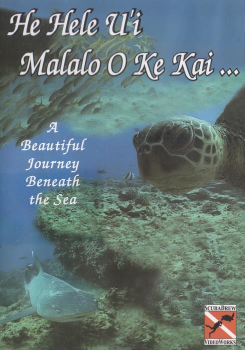 He Hele U'i Malalo O Ke Kai...: A Beautiful Journey Beneath The Sea