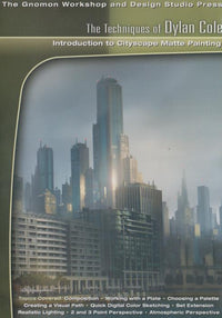 The Techniques Of Dylan Cole: Introduction To Cityscape Matte Painting