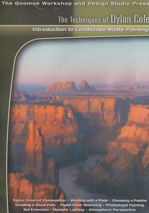 The Techniques Of Dylan Cole: Introduction To Landscape Matte Painting