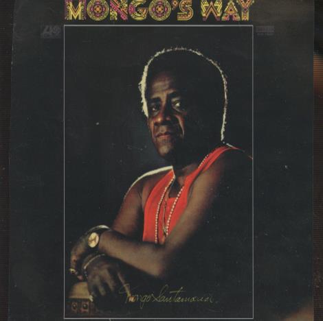 Mongo Santamaria: Mongo's Way / Up From The Roots w/ Cut Front Artwork