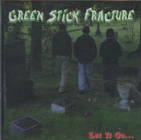 Green Stick Fracture: Let It Go w/ Cracked Case