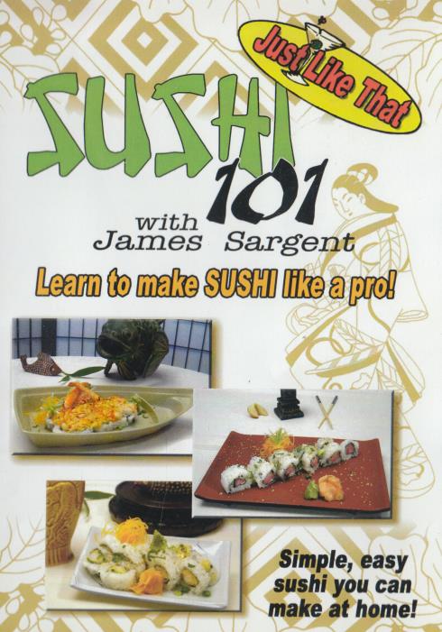 Sushi 101: Just Like That With James Sargent