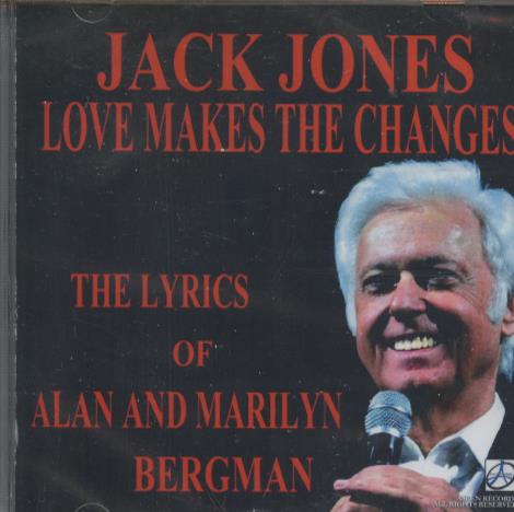 Jack Jones: Love Makes The Changes: The Lyrics Of Alan And Marilyn Bergman w/ Cracked Case