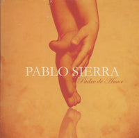 Pablo Sierra: Padre De Amor