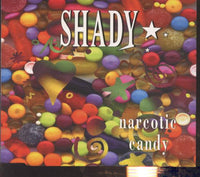 Shady: Narcotic Candy