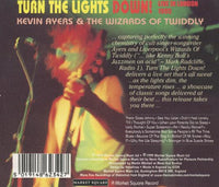 Kevin Ayers & The Wizards Of Twiddly: Turn The Lights Down! Live In London 1995