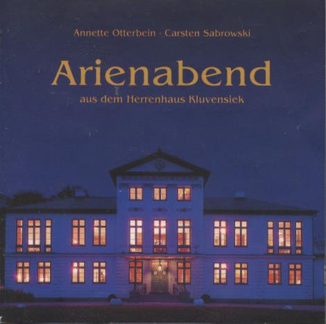 Annette Otterbein & Carsten Sabrowski: Arienabend Aus Dem Herrenhaus Kluvensiek Signed
