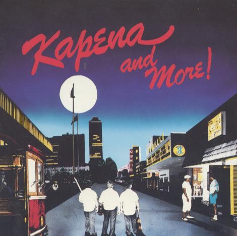 Kapena: Kapena And More!