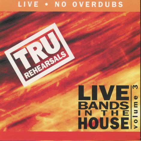 TRU Rehearsals: Live Bands In The House Volume 3