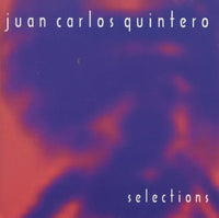 Juan Carlos Quintero: Selections Promo