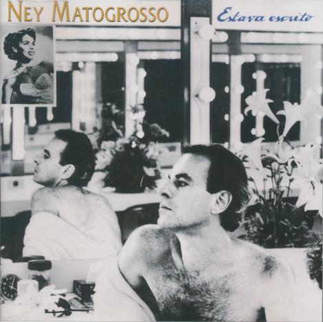Ney Matogrosso: Estava Escrito