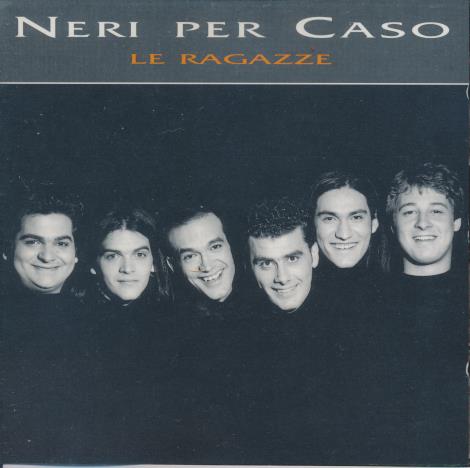 Neri Per Caso: Le Ragazze