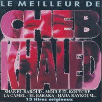 Cheb Khaled: Le Meilleur De Cheb Khaled
