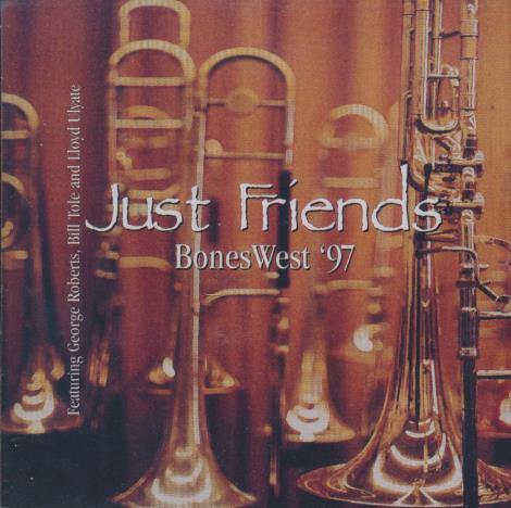The BonesWest Trombone Choir: Just Friends