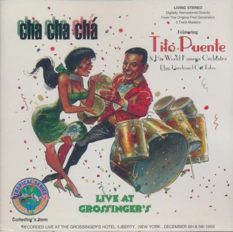 Tito Puente & His World Famous Orchestra: Cha Cha Cha: Live At Grossinger's