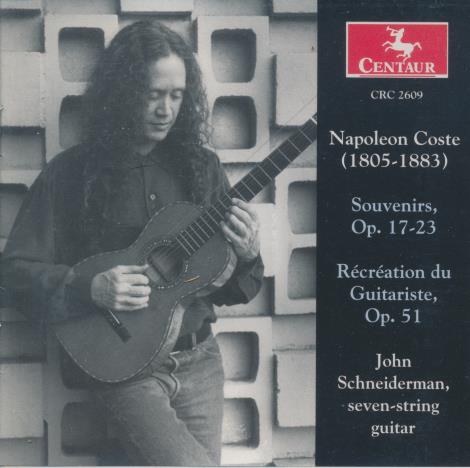 Napoleon Coste / John Schneiderman: Souvenirs, Op. 17-23; Recreation Du Guitariste, Op. 51