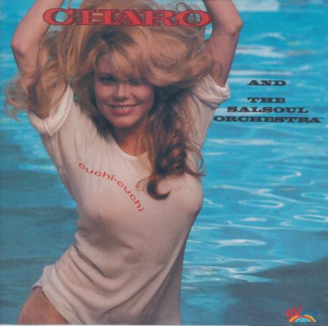 Charo And The Salsoul Orchestra: Cuchi-Cuchi