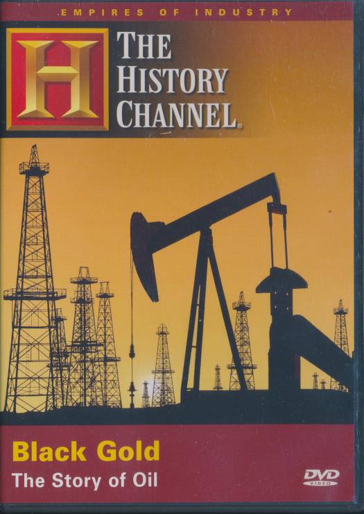 Black Gold: The Story Of Oil