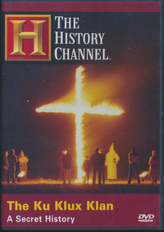 The Ku Klux Klan: A Secret History