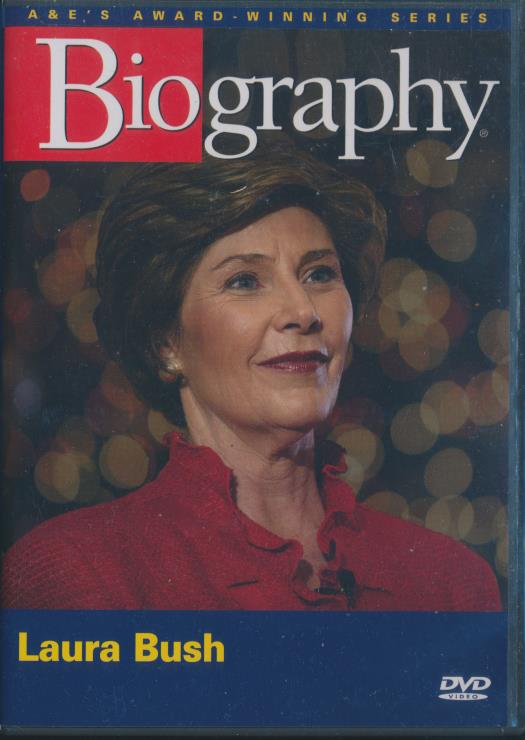 Biography: Laura Bush - NeverDieMedia