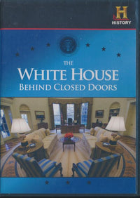 The White House: Behind Closed Doors