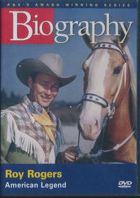 Biography: Roy Rogers: American Legend