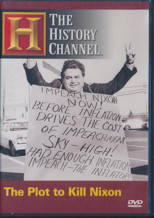 The Plot To Kill Nixon - NeverDieMedia