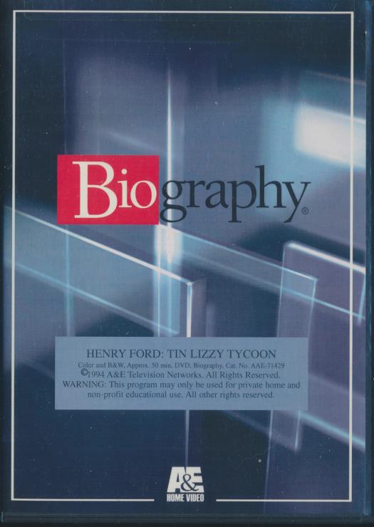 Biography: Henry Ford: Tin Lizzy Tycoon