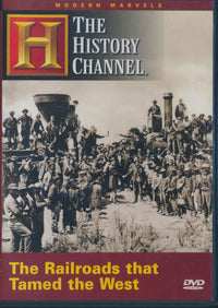 Modern Marvels: The Railroads That Tamed The West - NeverDieMedia