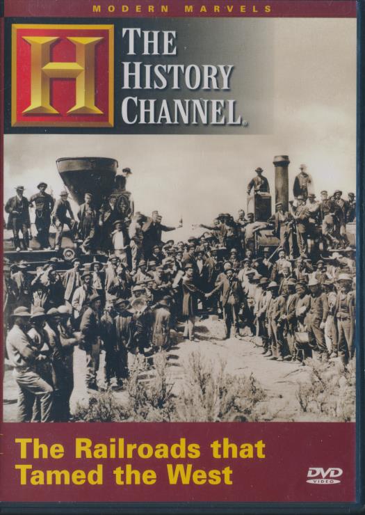 Modern Marvels: The Railroads That Tamed The West - NeverDieMedia