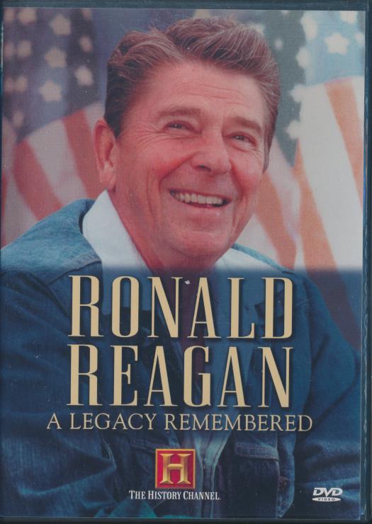 Ronald Reagan: A Legacy Remembered