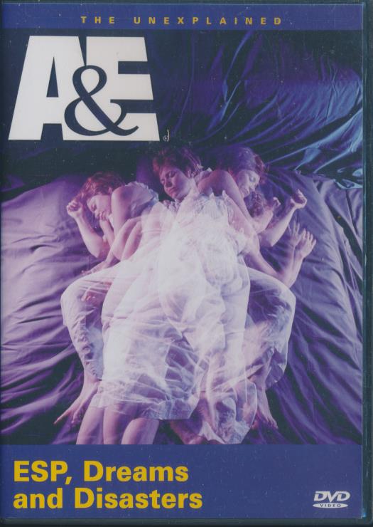 The Unexplained: ESP, Dreams And Disasters