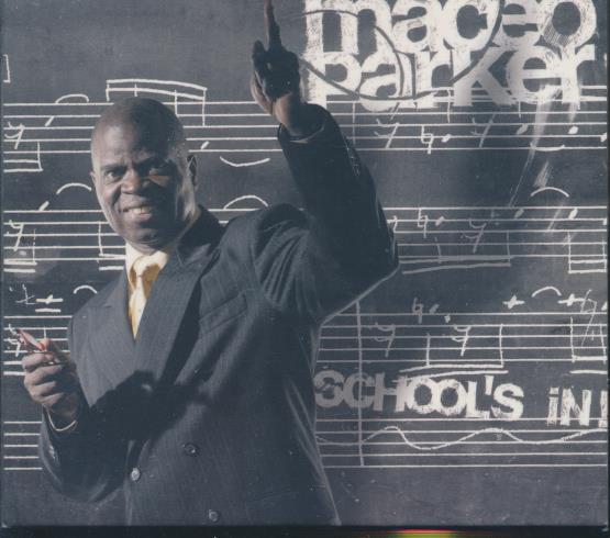 Maceo Parker: School's In!