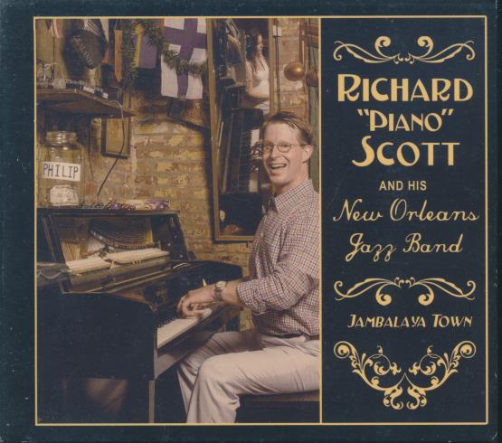 Richard "Piano" Scott And His New Orleans Jazz Band: Jambalaya Town