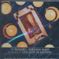 The Rosary & Solemn Mass In Honor Of Our Lady Of Lourdes