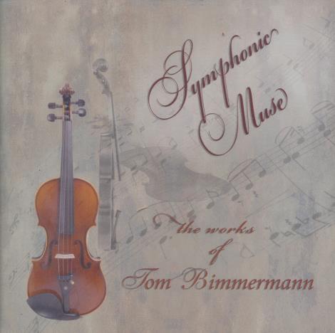 Tom Bimmermann: Symphonic Muse