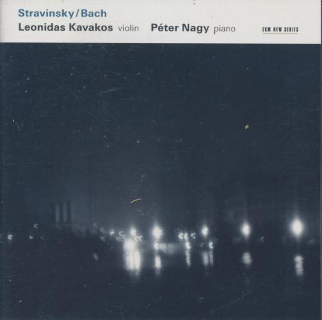 Leonidas Kavakos / Peter Nagy: Stravinsky / Bach