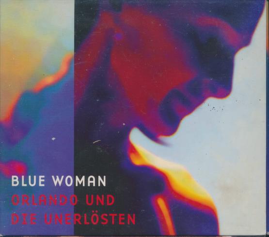 Orlando Und Die Unerlosten: Blue Woman