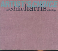 Eddie Harris: Artist's Choice: The Eddie Harris Anthology 2-Disc Set