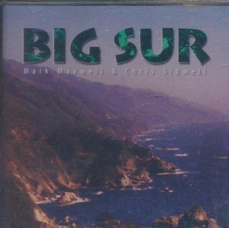 Mark Maxwell & Chris Sidwell: Big Sur