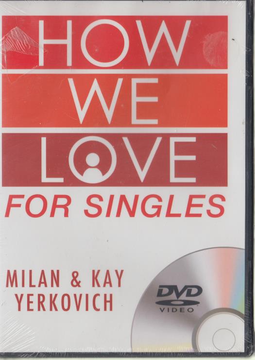 How We Love: For Singles