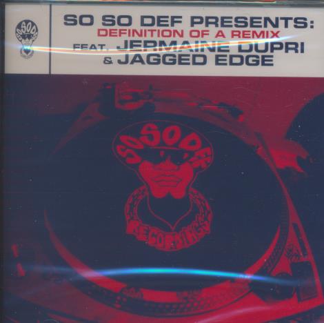 So So Def Presents: Definition Of A Remix Feat. Jermaine Dupri & Jagged Edge