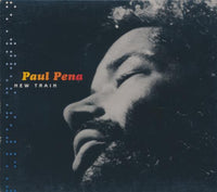 Paul Pena: New Train w/ Case Slip - NeverDieMedia