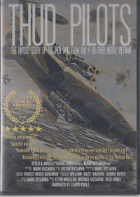 Thud Pilots: The Untold Story Of The Men Who Flew The F-105 Over North Vietnam